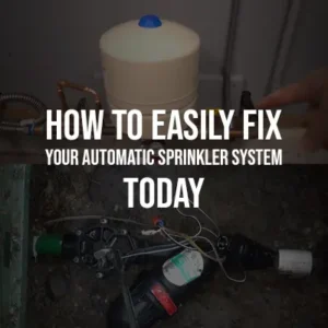 How to Easily Fix Your Automatic Sprinkler System Today