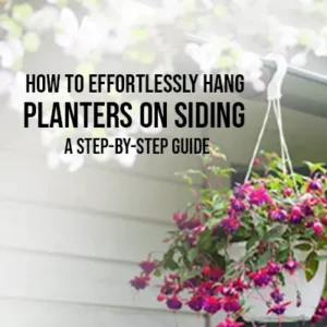 How to Effortlessly Hang Planters on Siding A Step-by-Step Guide