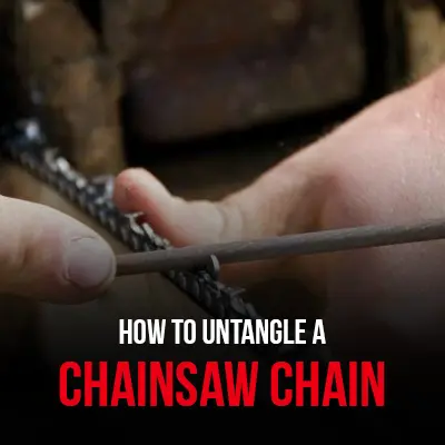 How to Untangle a Chainsaw Chain