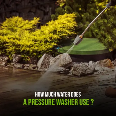 How Much Water Does a Pressure Washer Use