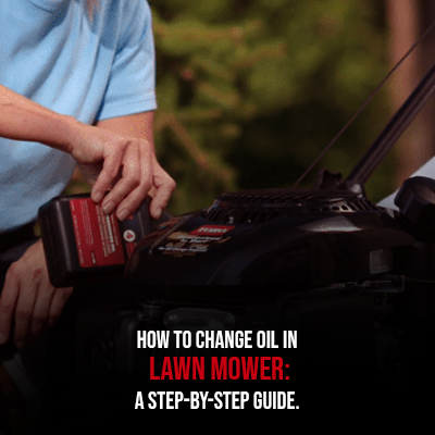How to Change Oil in Lawn Mower A Step-by-Step Guide