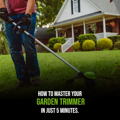 How to Master Your Garden Trimmer in Just 5 Minutes