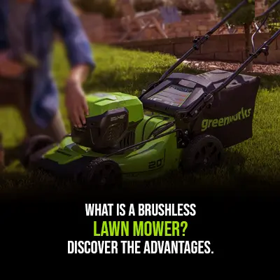 What is a Brushless Lawn Mower Discover the Advantages