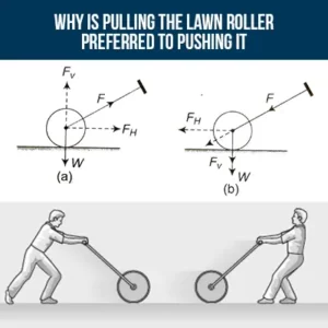Why is Pulling the Lawn Roller Preferred to Pushing It