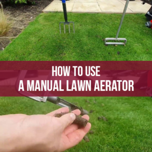 How to Use a Manual Lawn Core Aerator